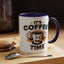 Humor Mug - It's Coffee Time!