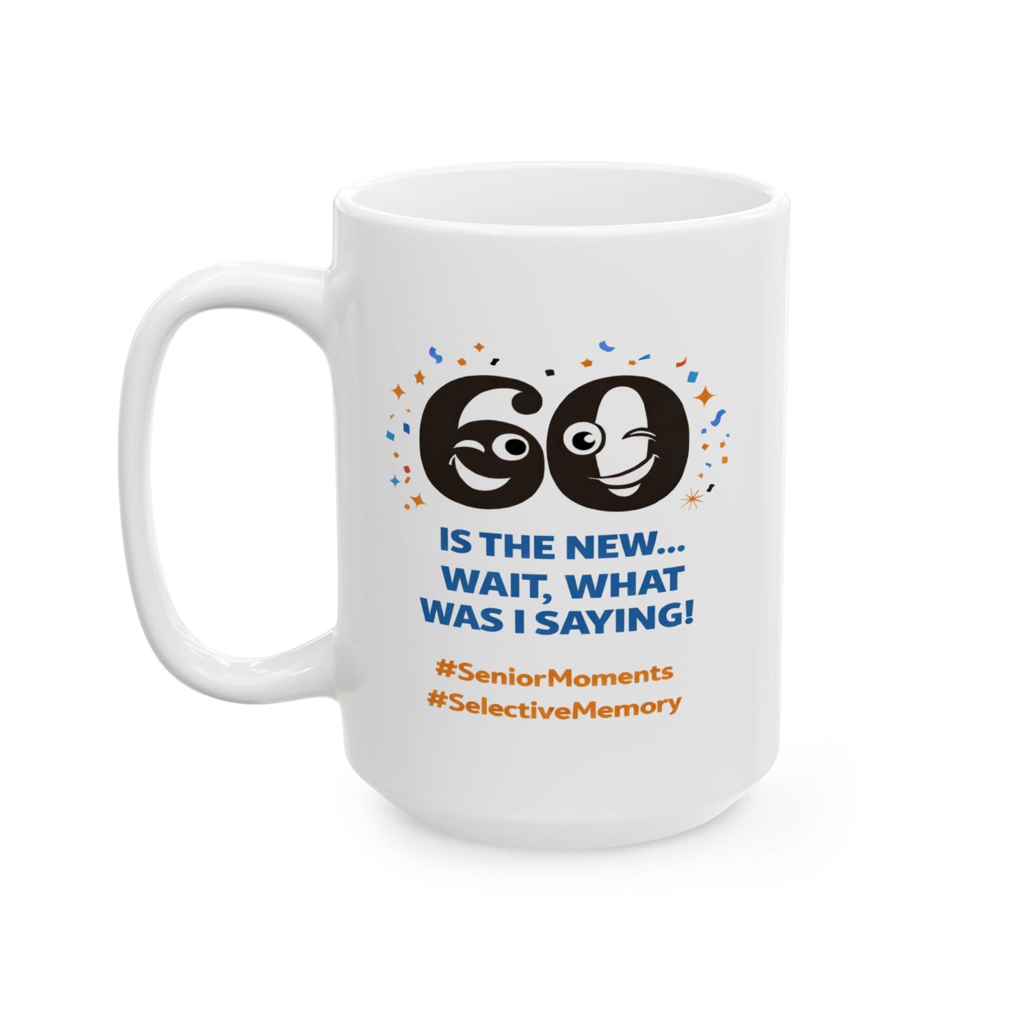 Birthday Mug - 60 Is The New