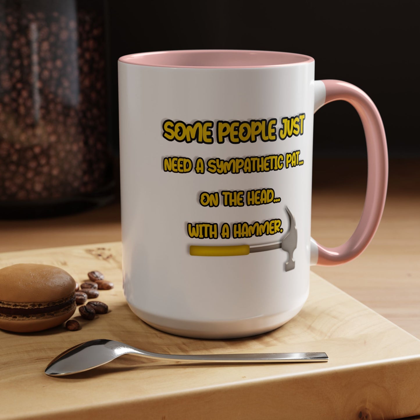 Humor Mug - Some People