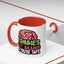 Humor Mug - Zombies Eat Brains