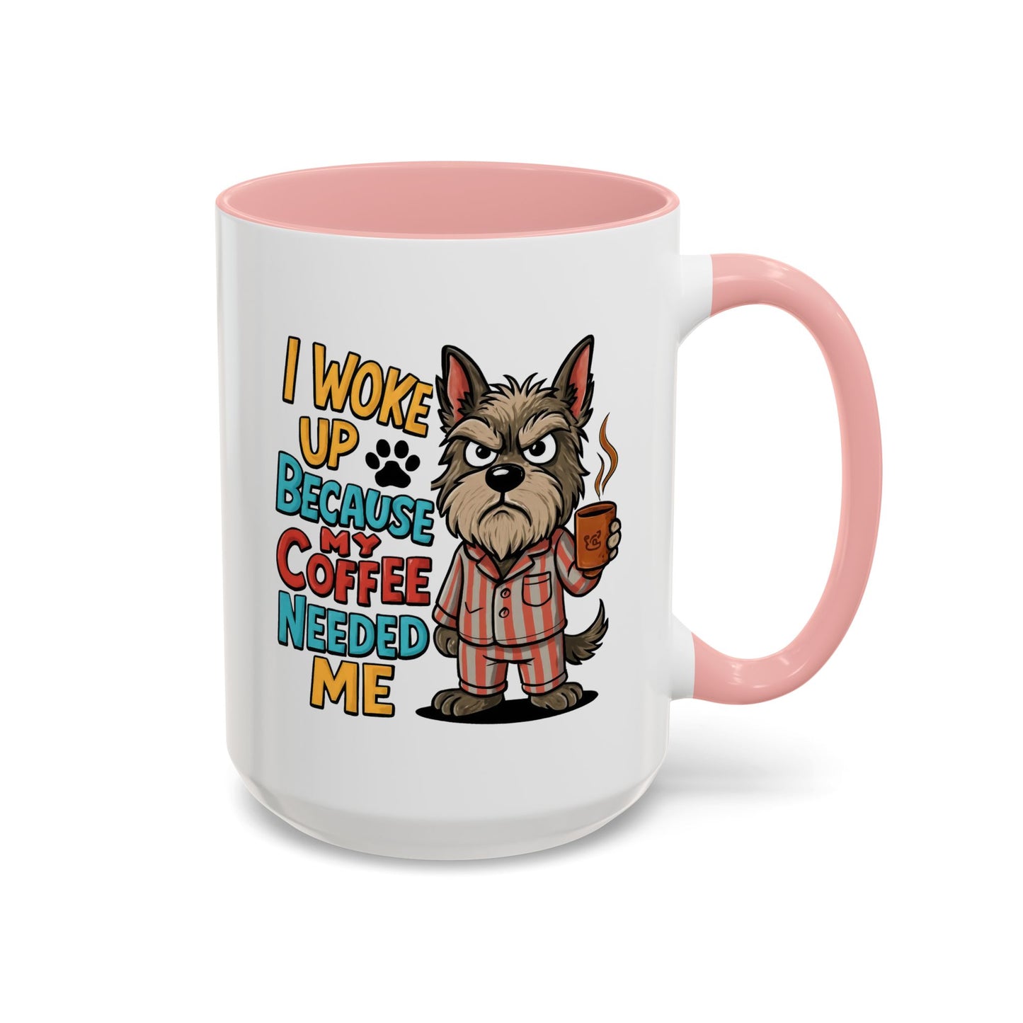 Animal Mug - I Woke Up Because