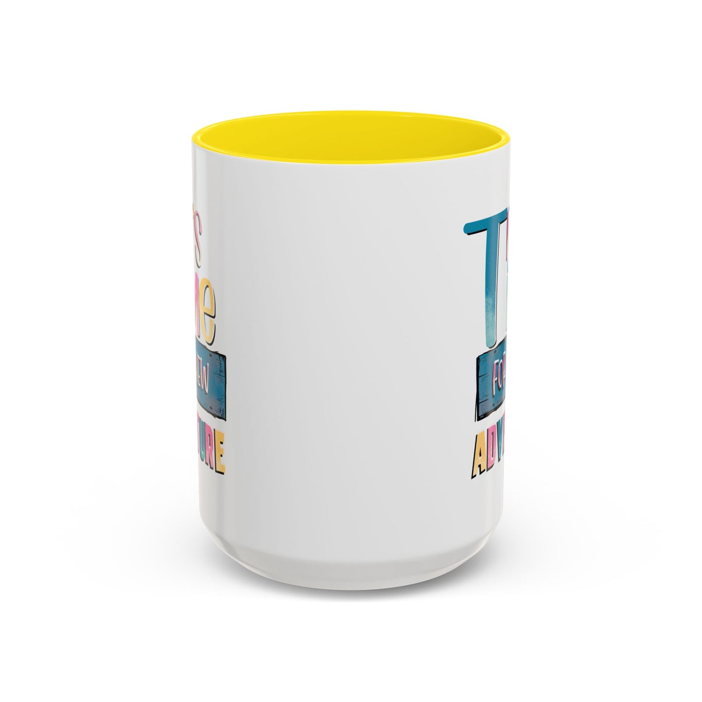 Adventure Mug - It's Time For A New Adventure