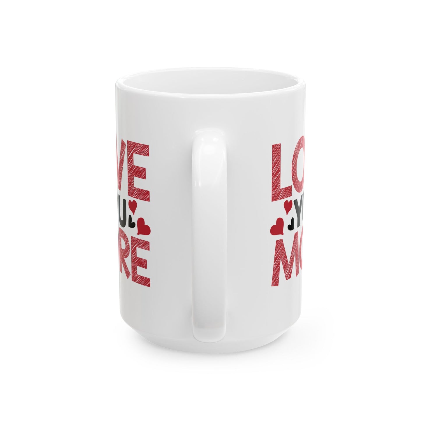 Anniversary Mug - Love You More Sketch Graphic