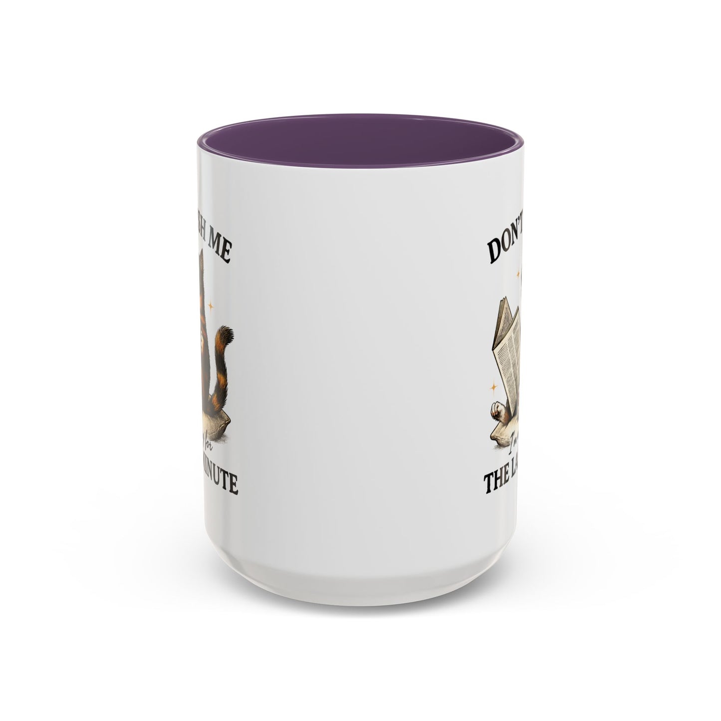 Animal Mug - Don't Rush Me  I'm Waiting For The Last Minute
