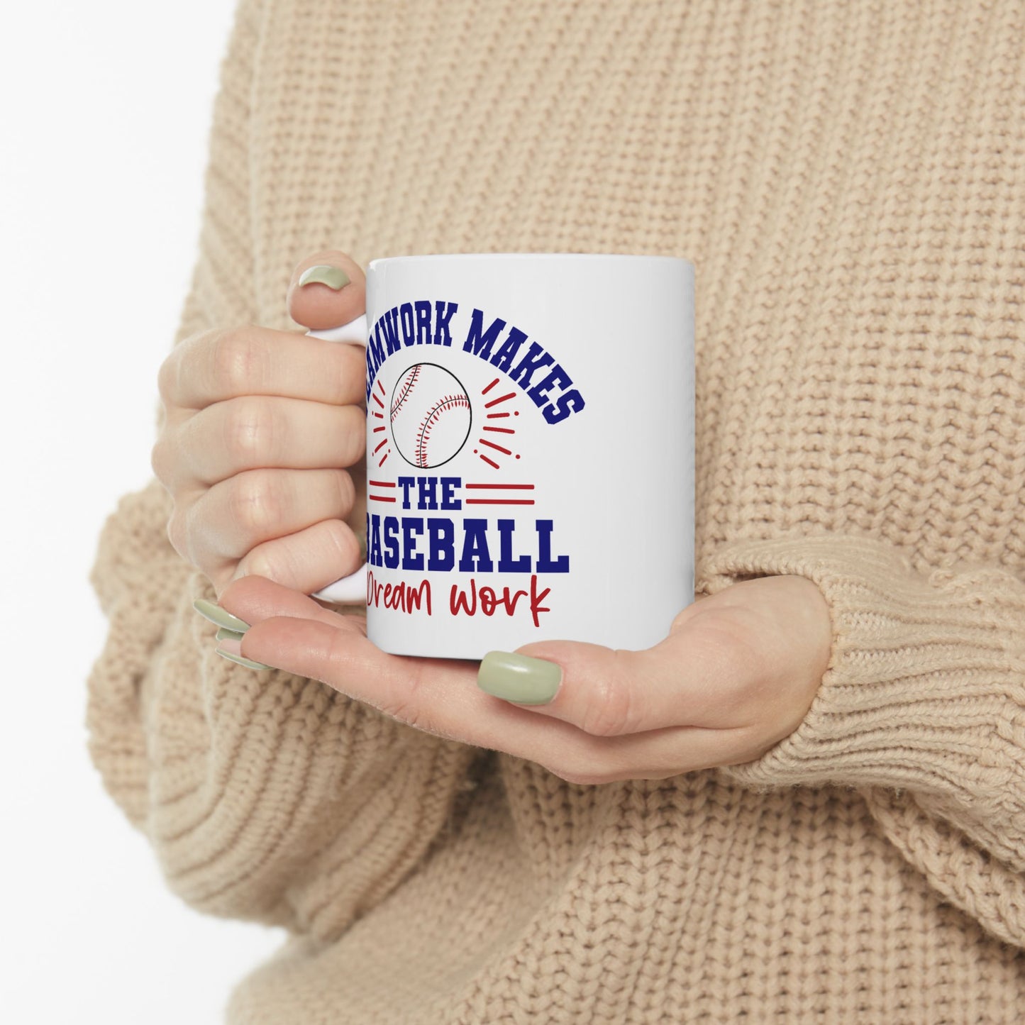 Motivation Mug - Teamwork Makes The Baseball Dream Work