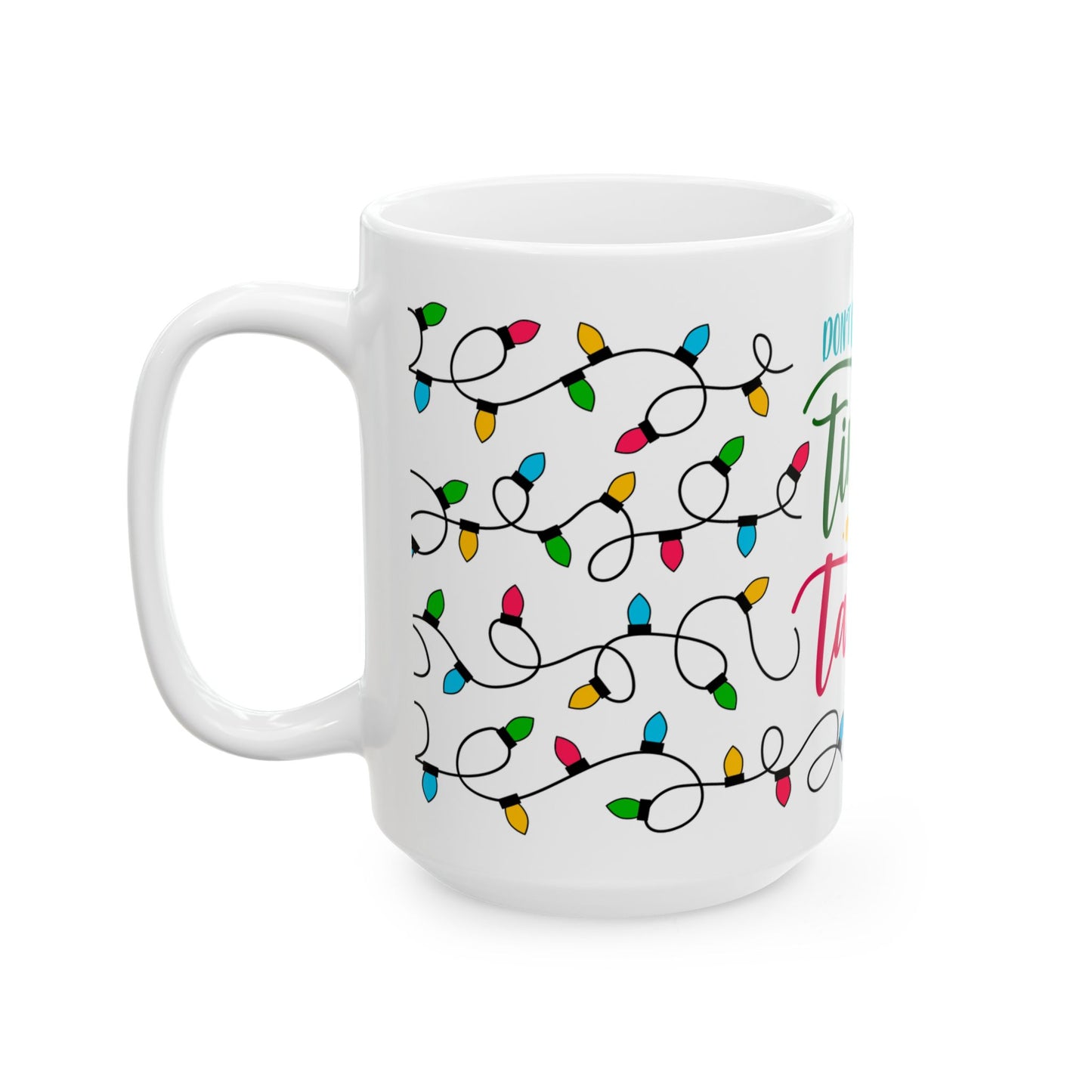 Christmas Mug - Don't Get Your Tinsel in a Tangle