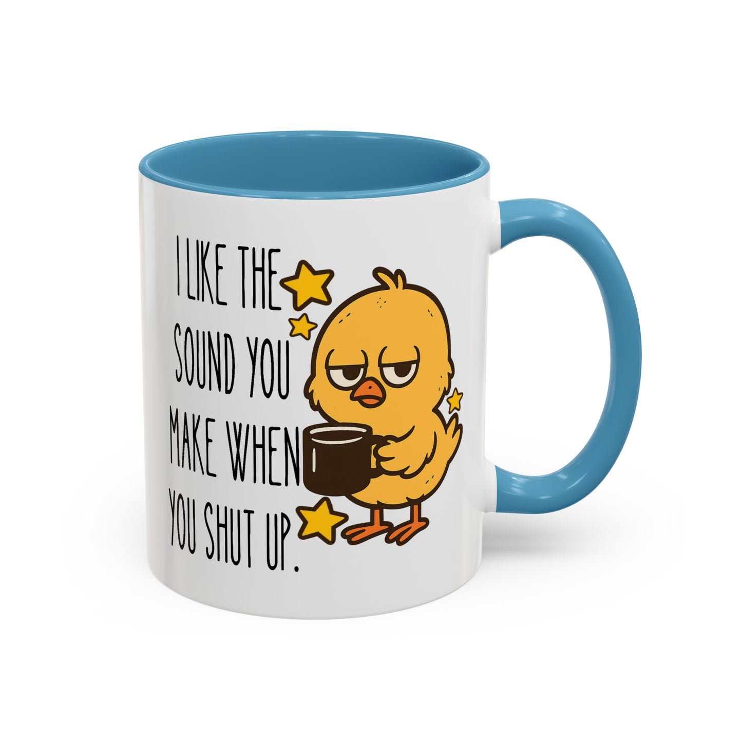 Humor Mug - I Like the Sound