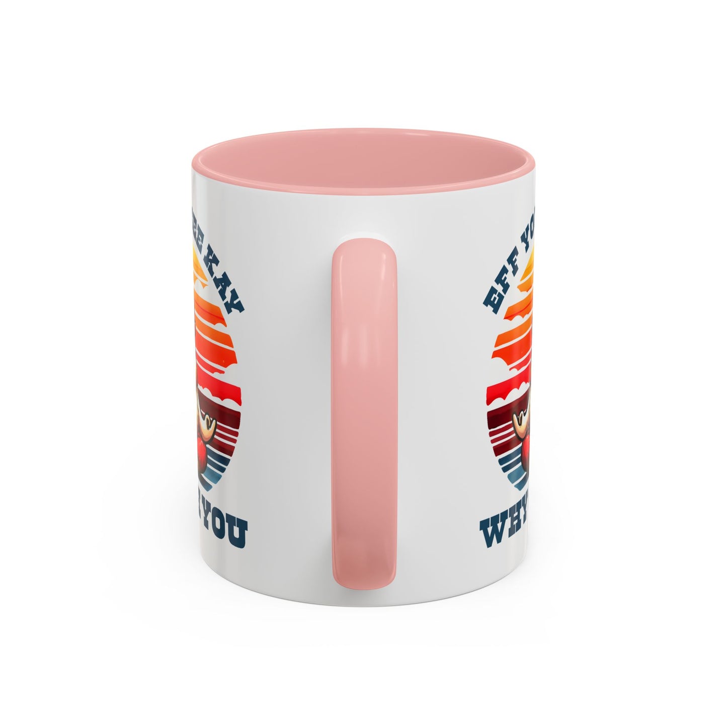 Adult Mug - Eff You See Kay Why Oh You Chicken