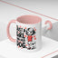 Animal Mug - Just a Girl and Her Dog