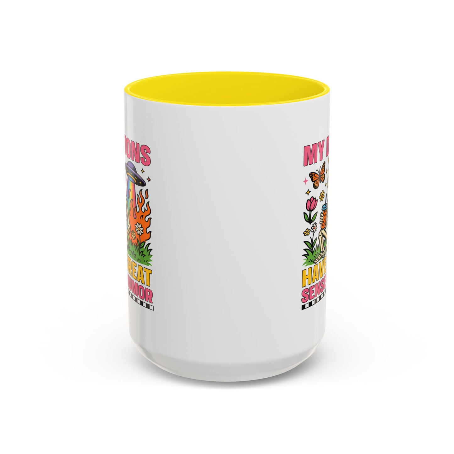 Humor Mug - My Demons