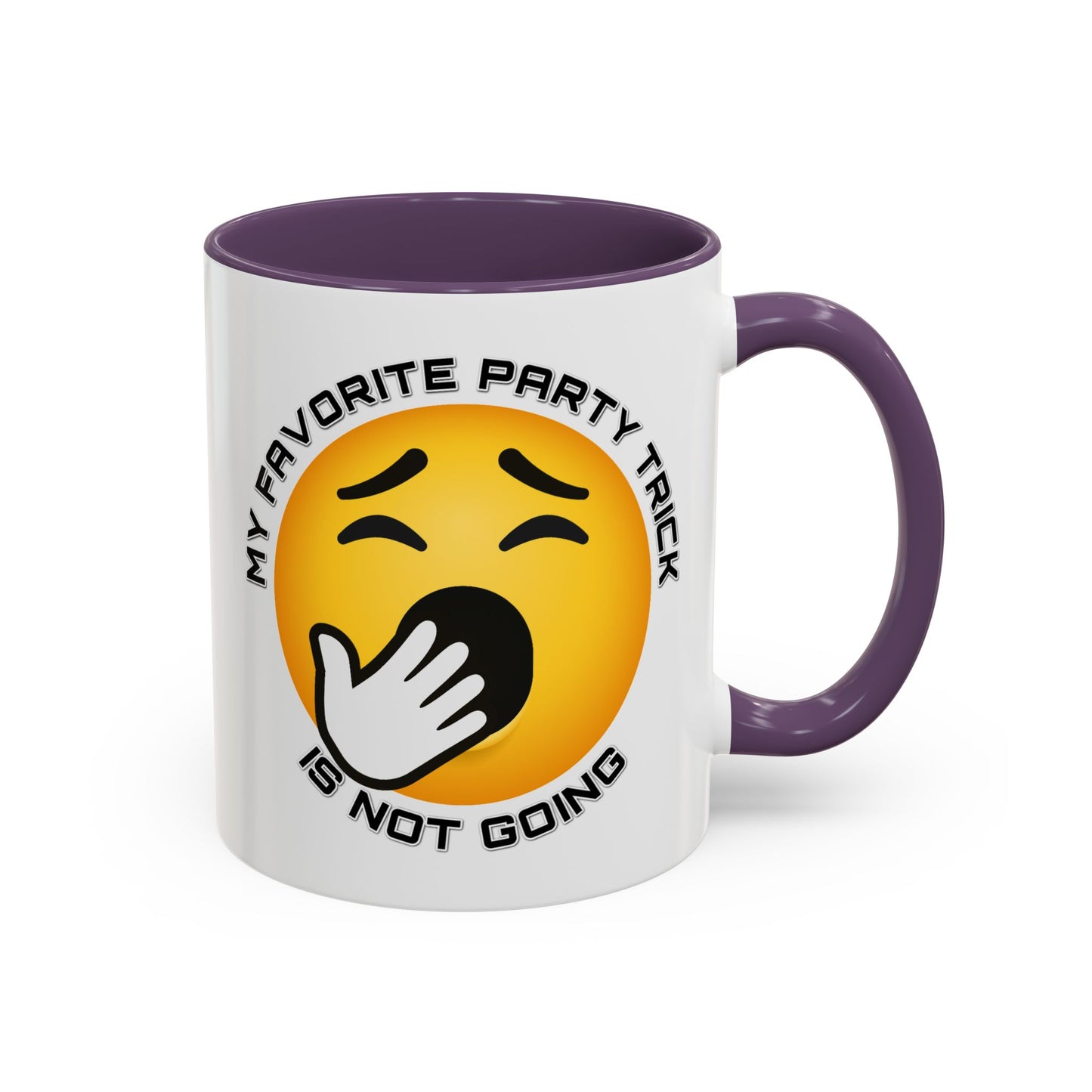 Humor Mug - My Favorite Party Trick is Not Going