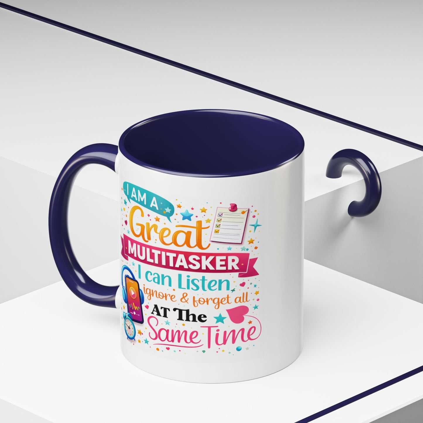 Humor Mug - I Am a Great Multitasker