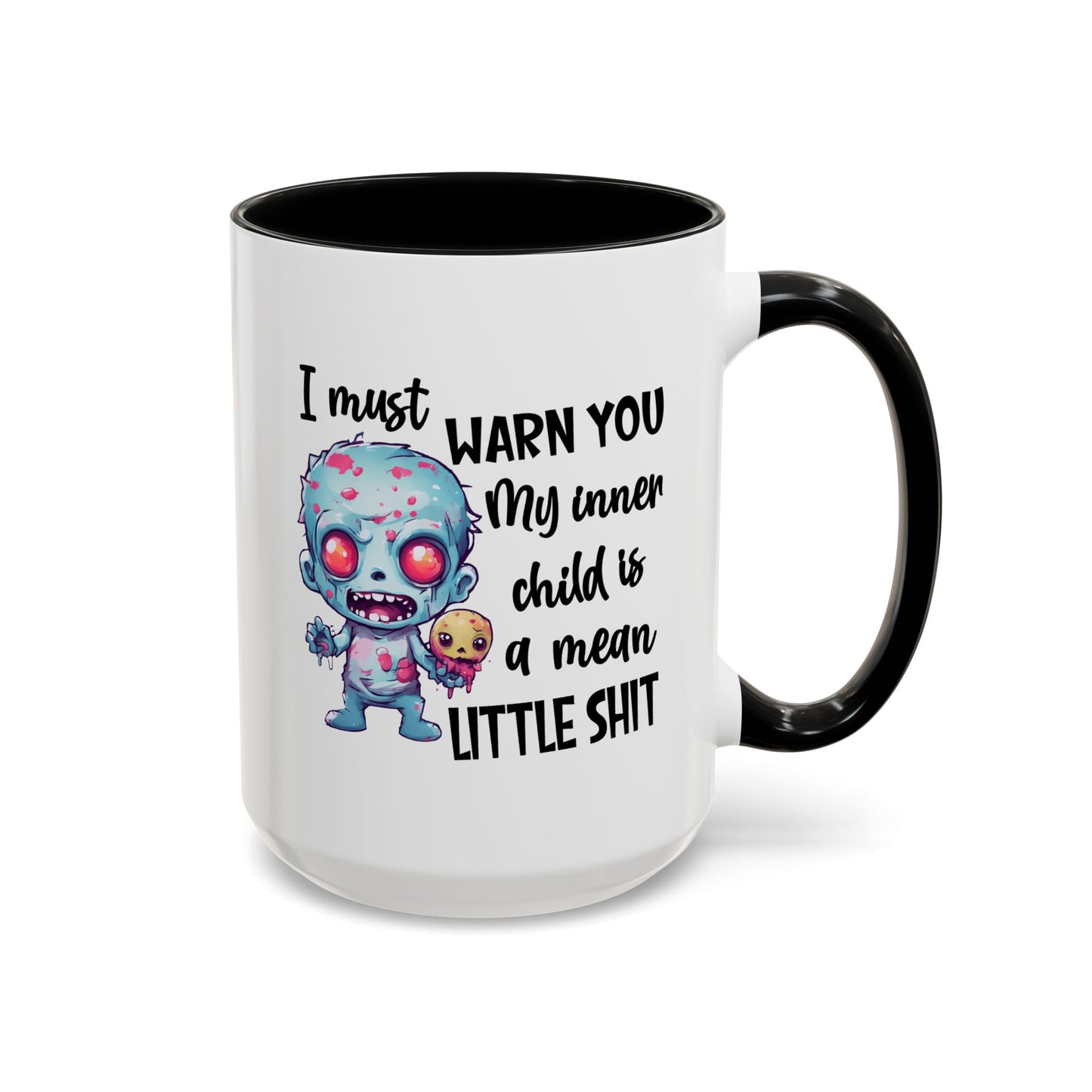 Humor Mug - I Must Warn You