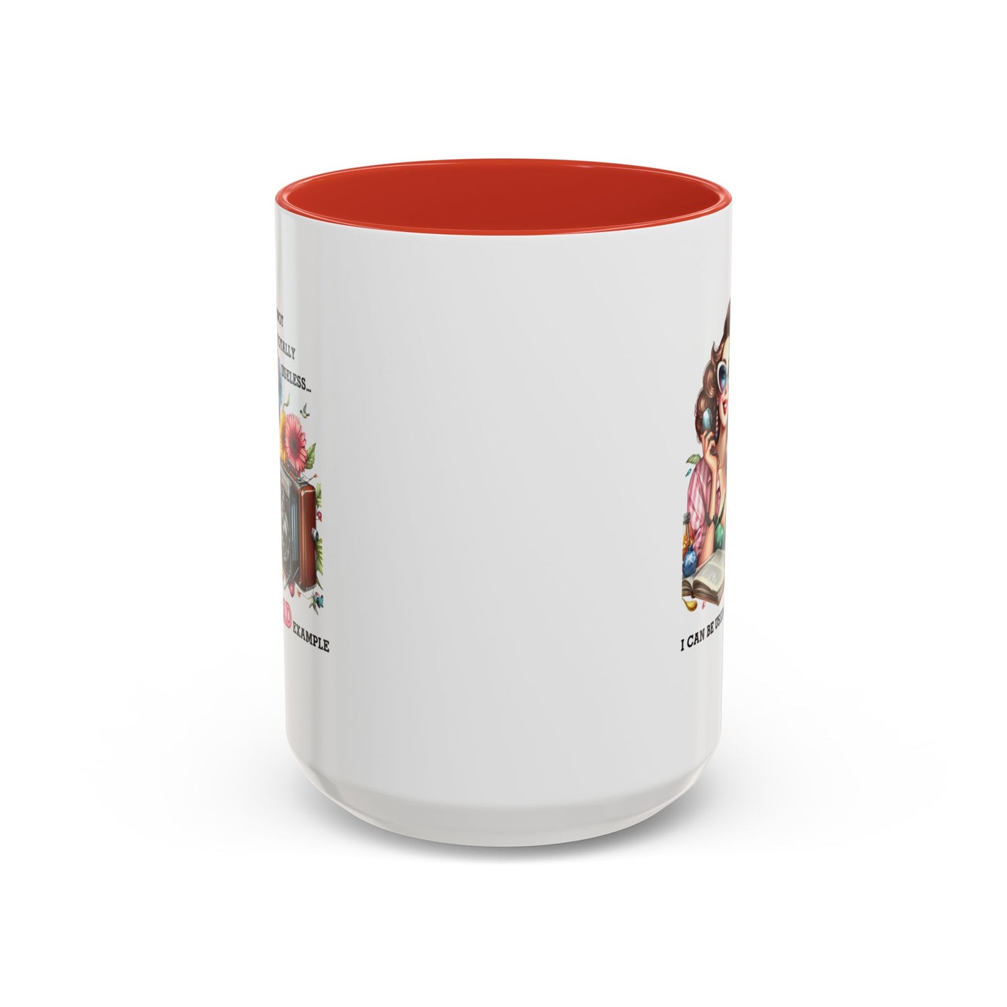 Humor Mug - I'm Not totally Useless