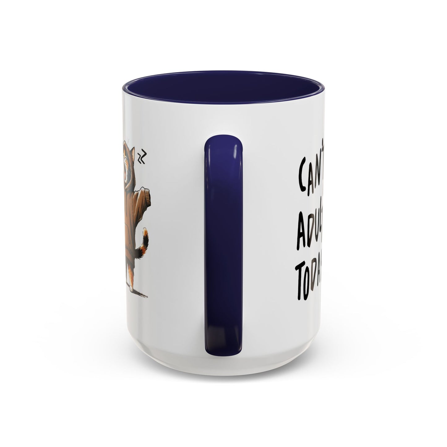 Humor Mug - Can't Adult Today