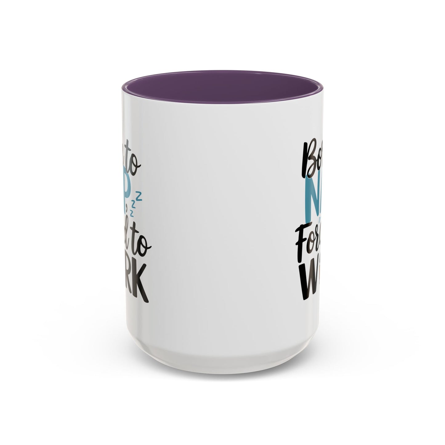 Humor Mug - Born to Nap