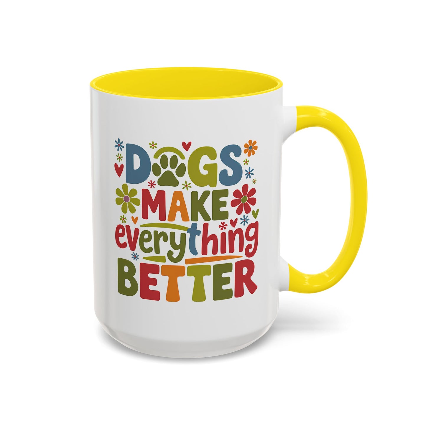 Animal Mug - Dogs Make Everything Better