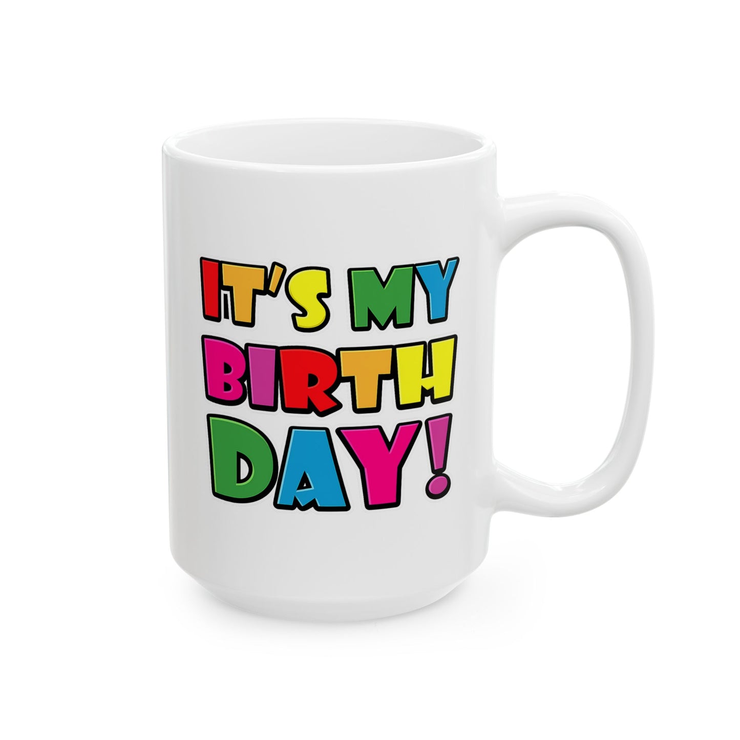 Birthday Mug - It's My Birthday!