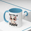 Humor Mug - Don't Be A Pussy