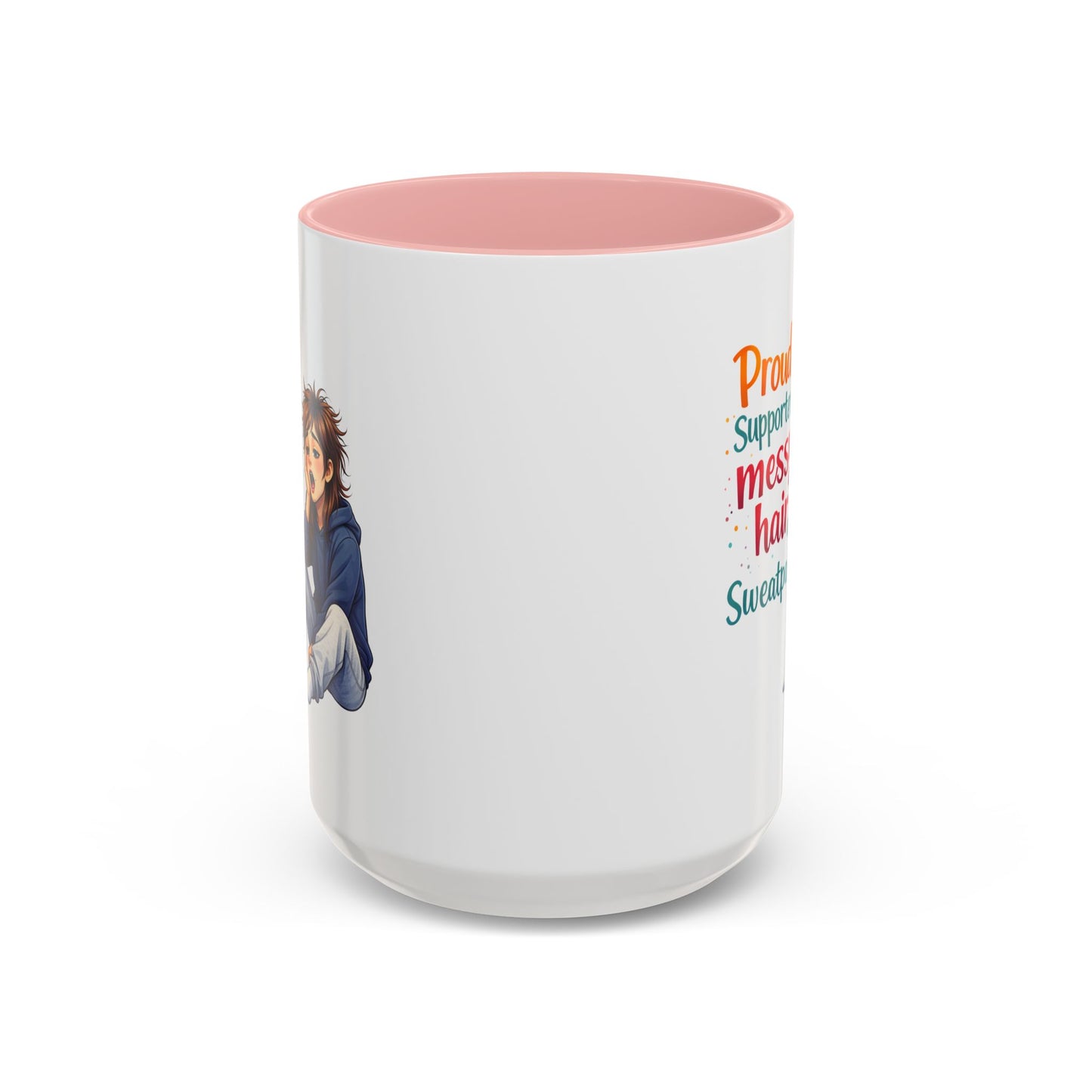 Humor Mug - Proud Supporter