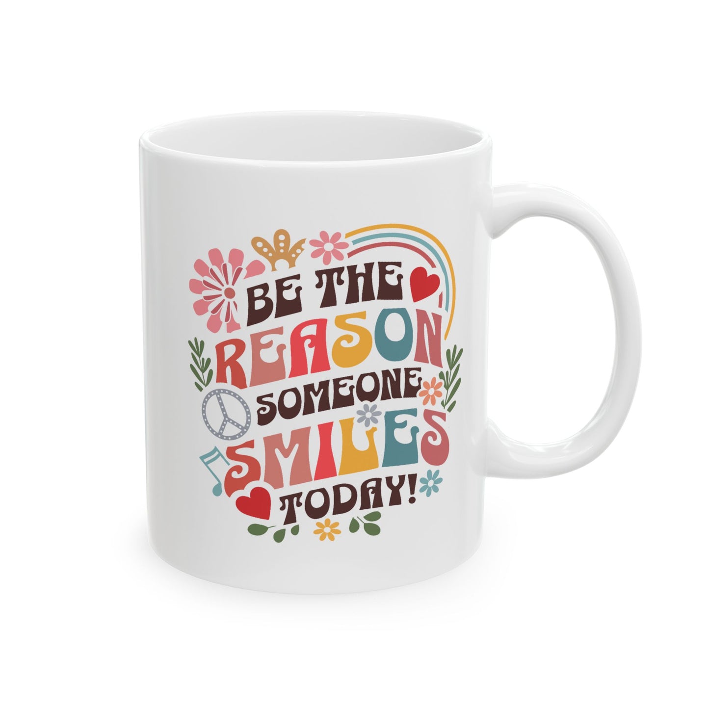 Motivation Mug - Be The Reason Someone Smiles Today