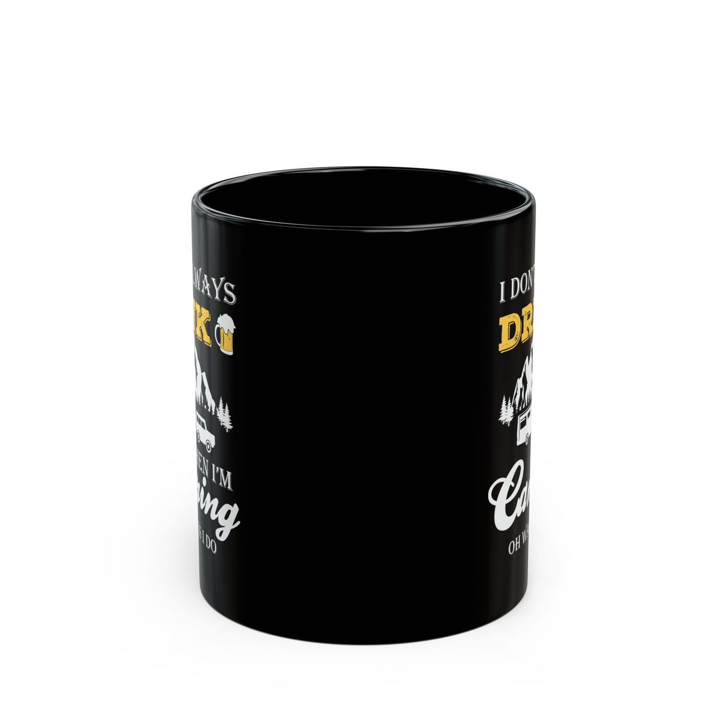Adventure Mug - I Don't Always Drink
