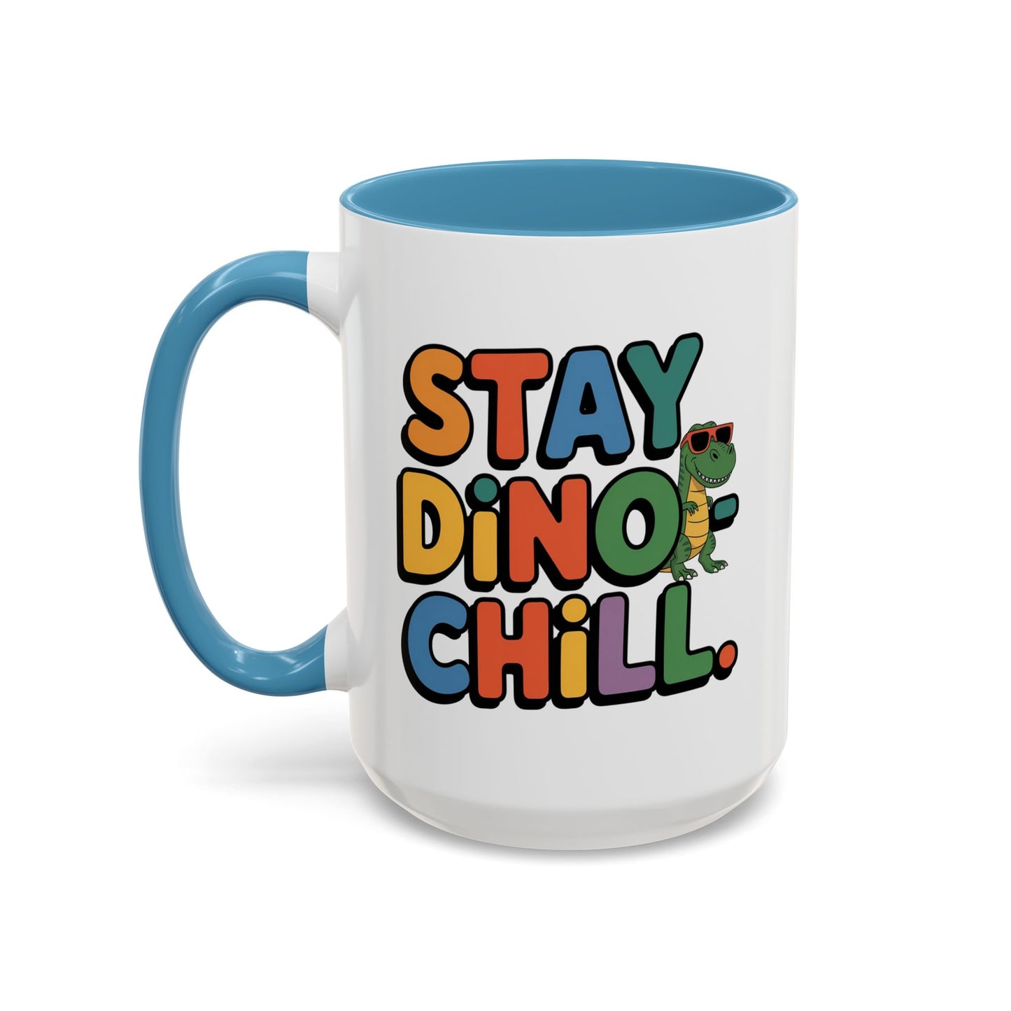 Humor mug - Stay Dino Chill