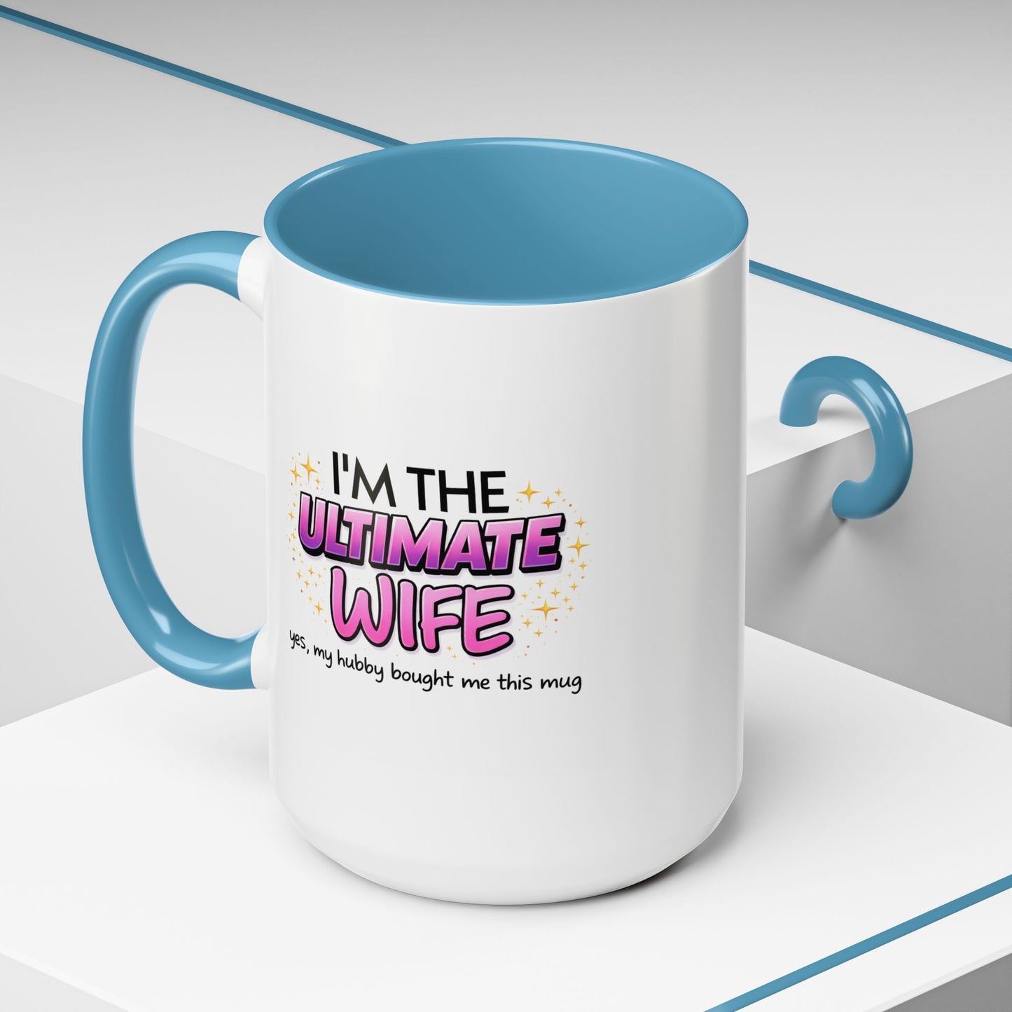 Anniversary Mug - I'm The Ultimate Wife
