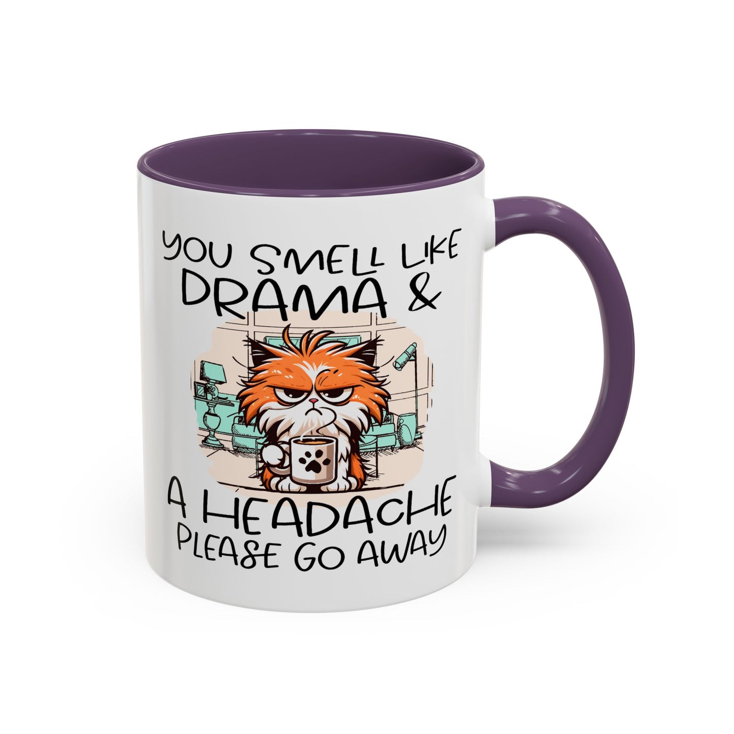 Humor Mug - You Smell Like Drama and a Headache