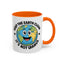 Humor Mug - Keep The Earth Clean