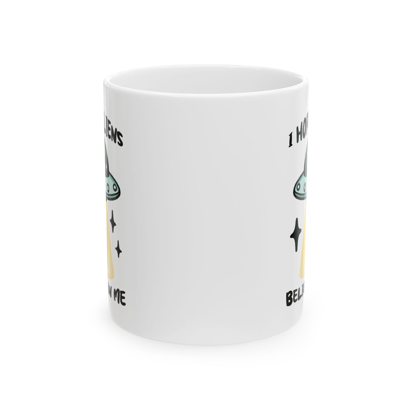 Alien Mug - I Hope Aliens