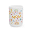 Mother's Day Mug - Best Mom Ever