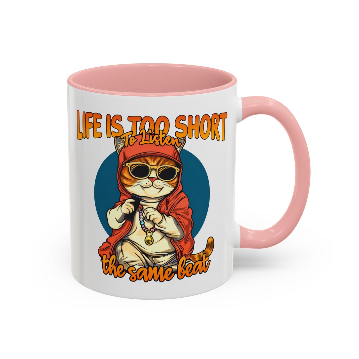 Humor Mug - Life Is Too Short