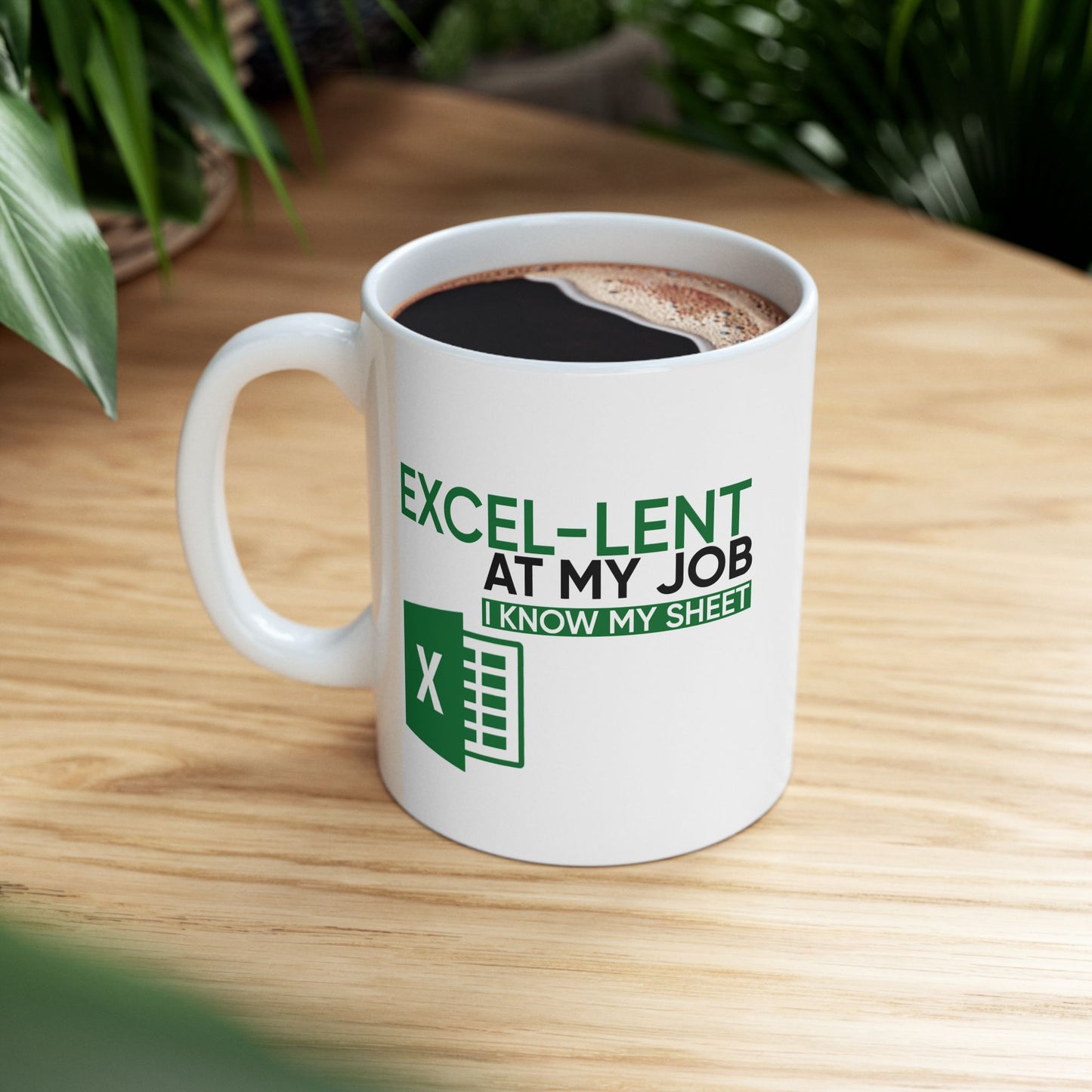 Office Mug - Excel-Lent At My Job