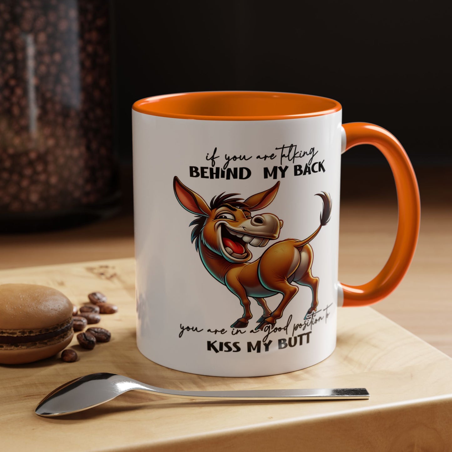 Humor Mug - If You Are Talking Behind My Back
