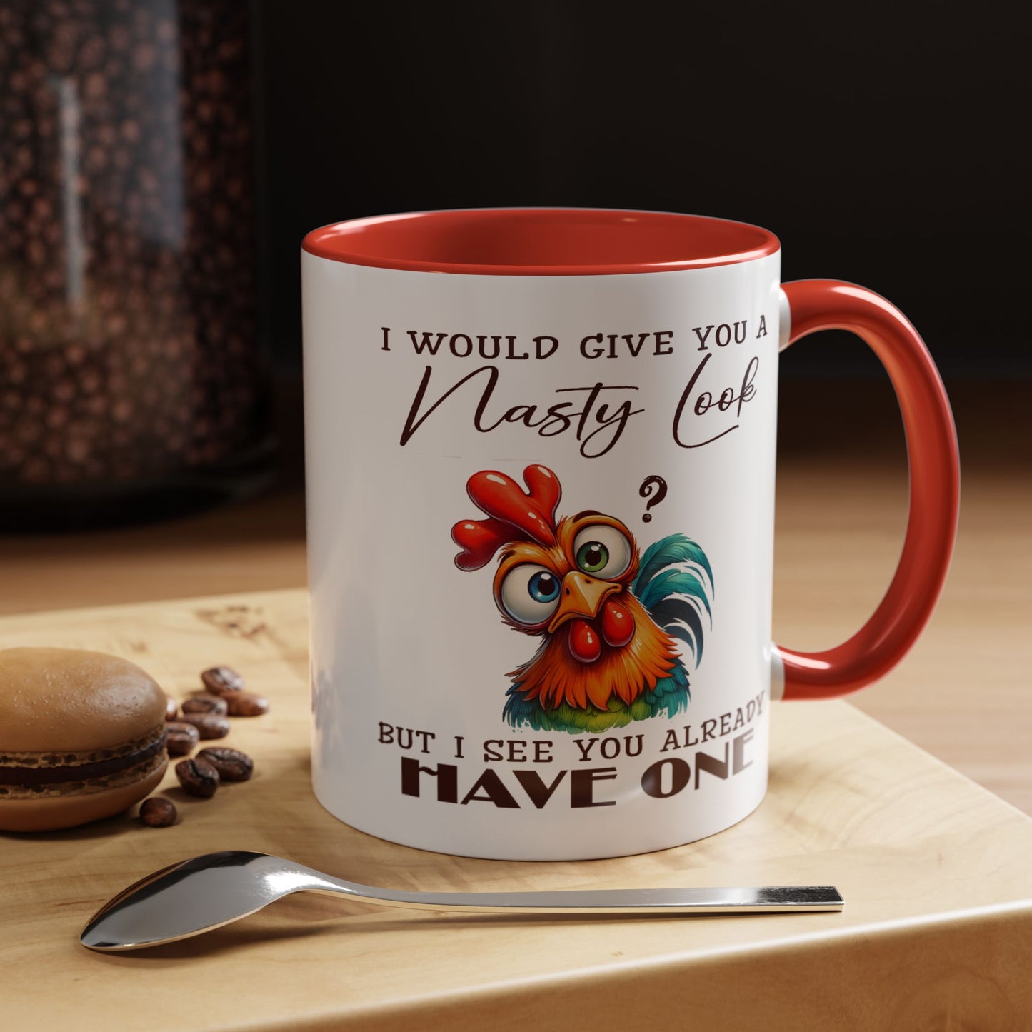 Adult Mug - I Would Give You a Nasty Look