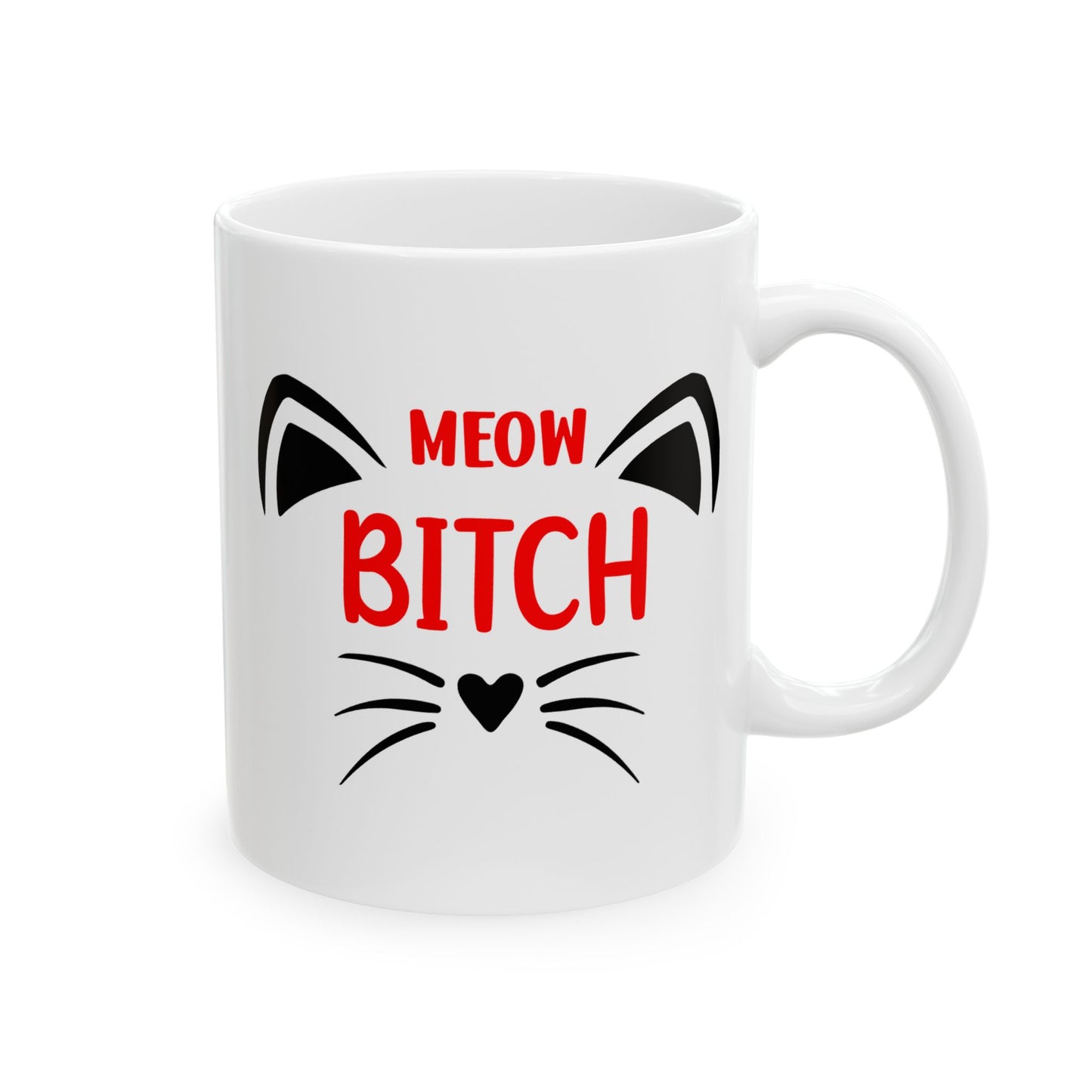 Humor Mug - Meow Bitch