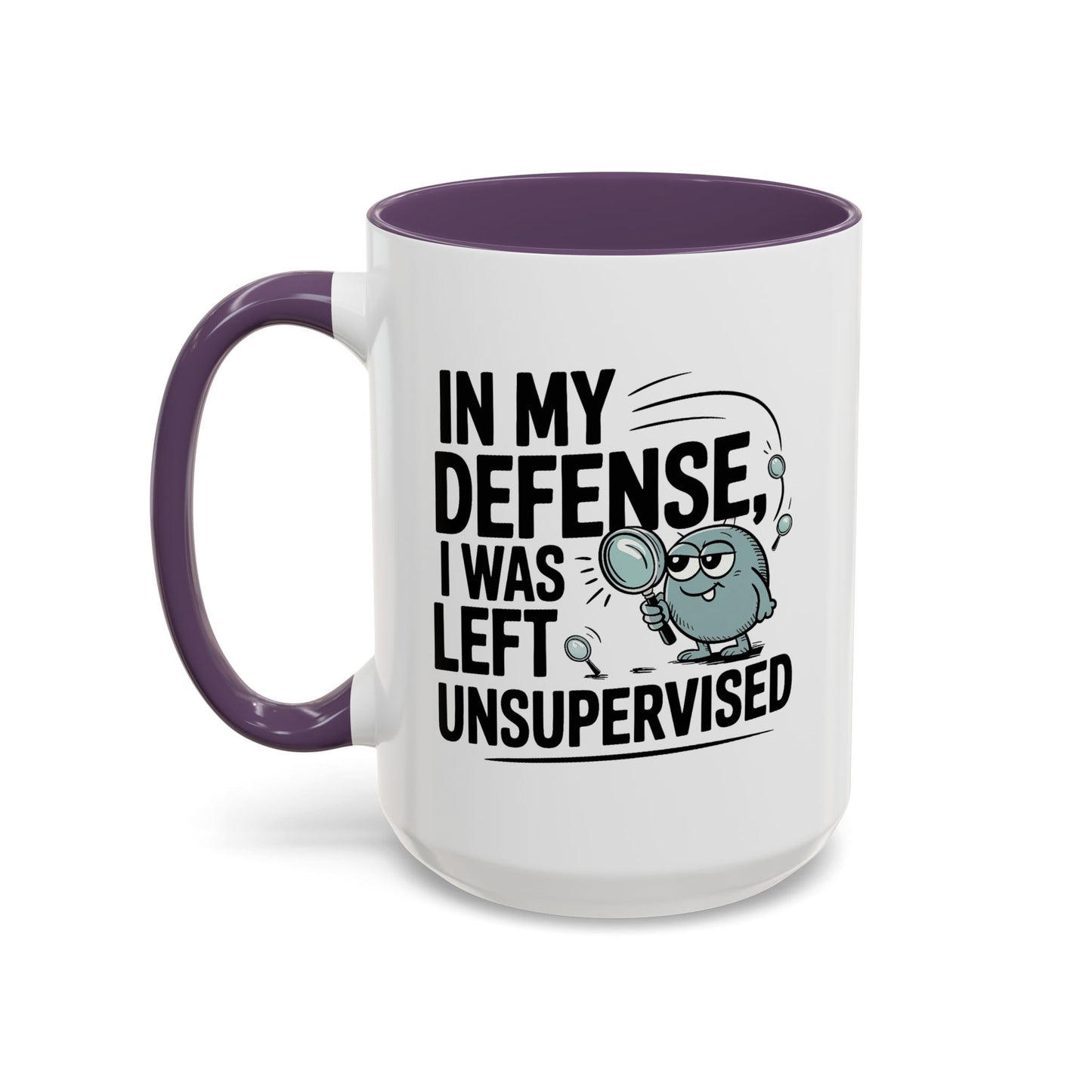 Humor Mug - In My Defense