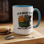 Humor Mug - It Is What It Is