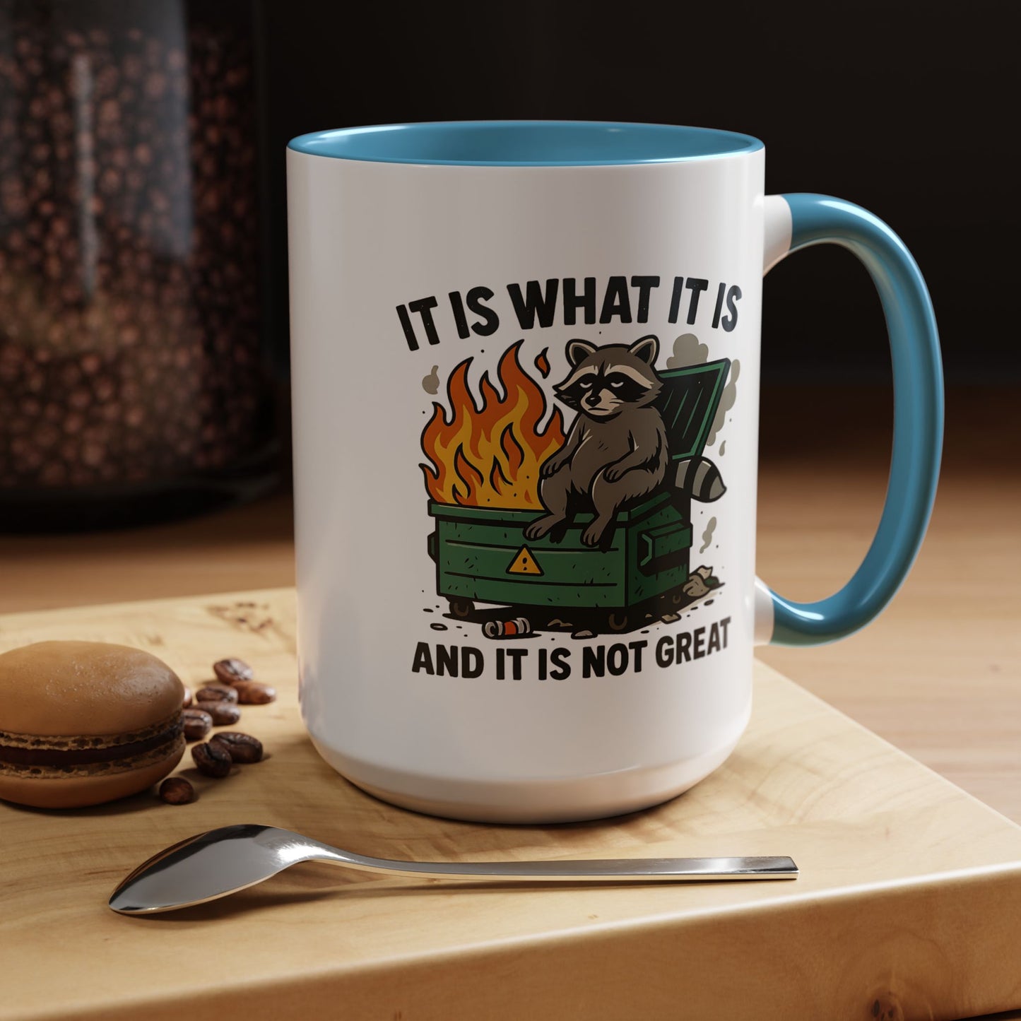Humor Mug - It Is What It Is