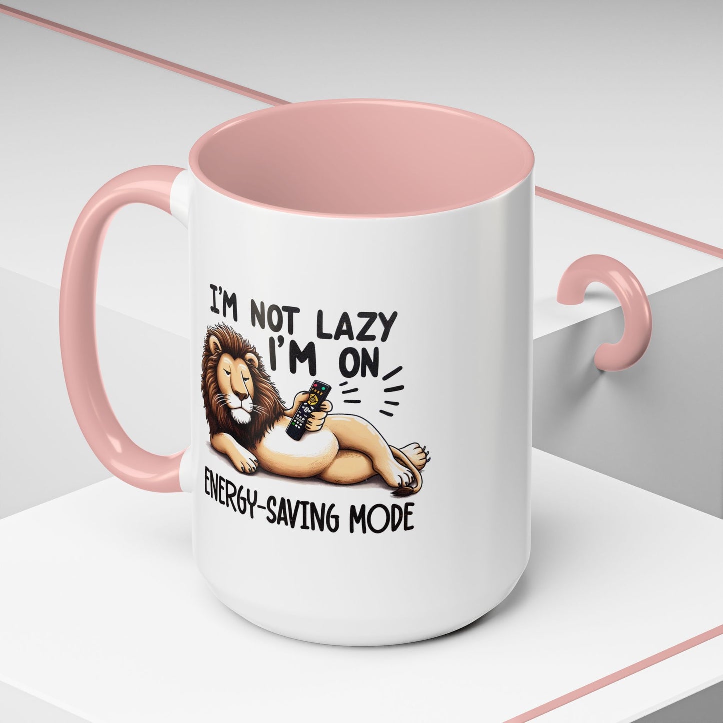 Humor Mug - I'm Not Lazy I'm on Energy Saving Mode Lion