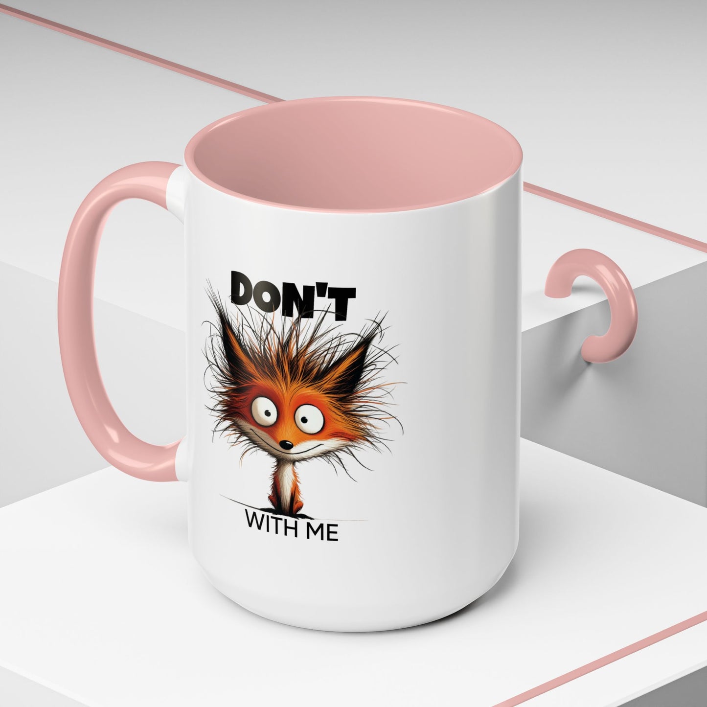 Humor Mug - Don't Fox With Me