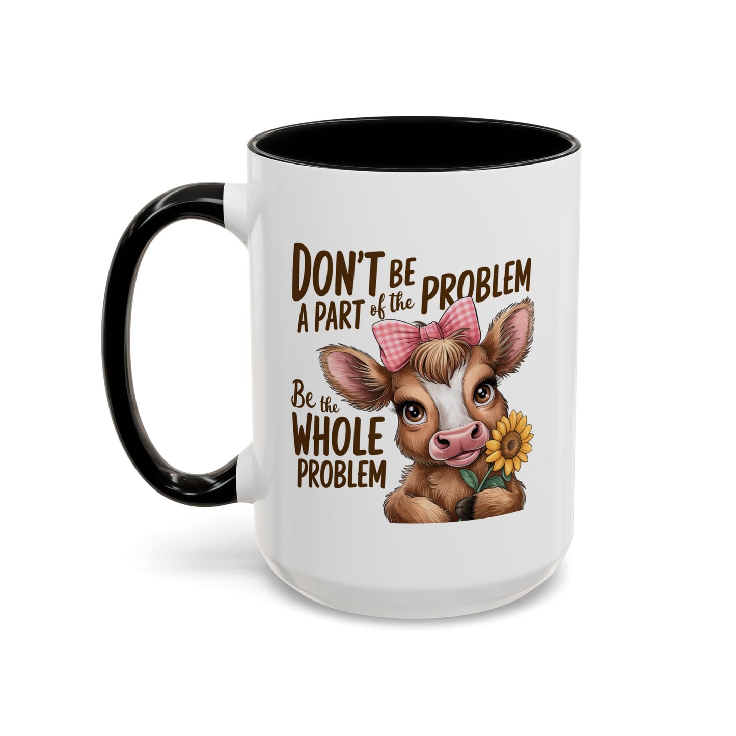 Humor Mug - Don't Be A Part