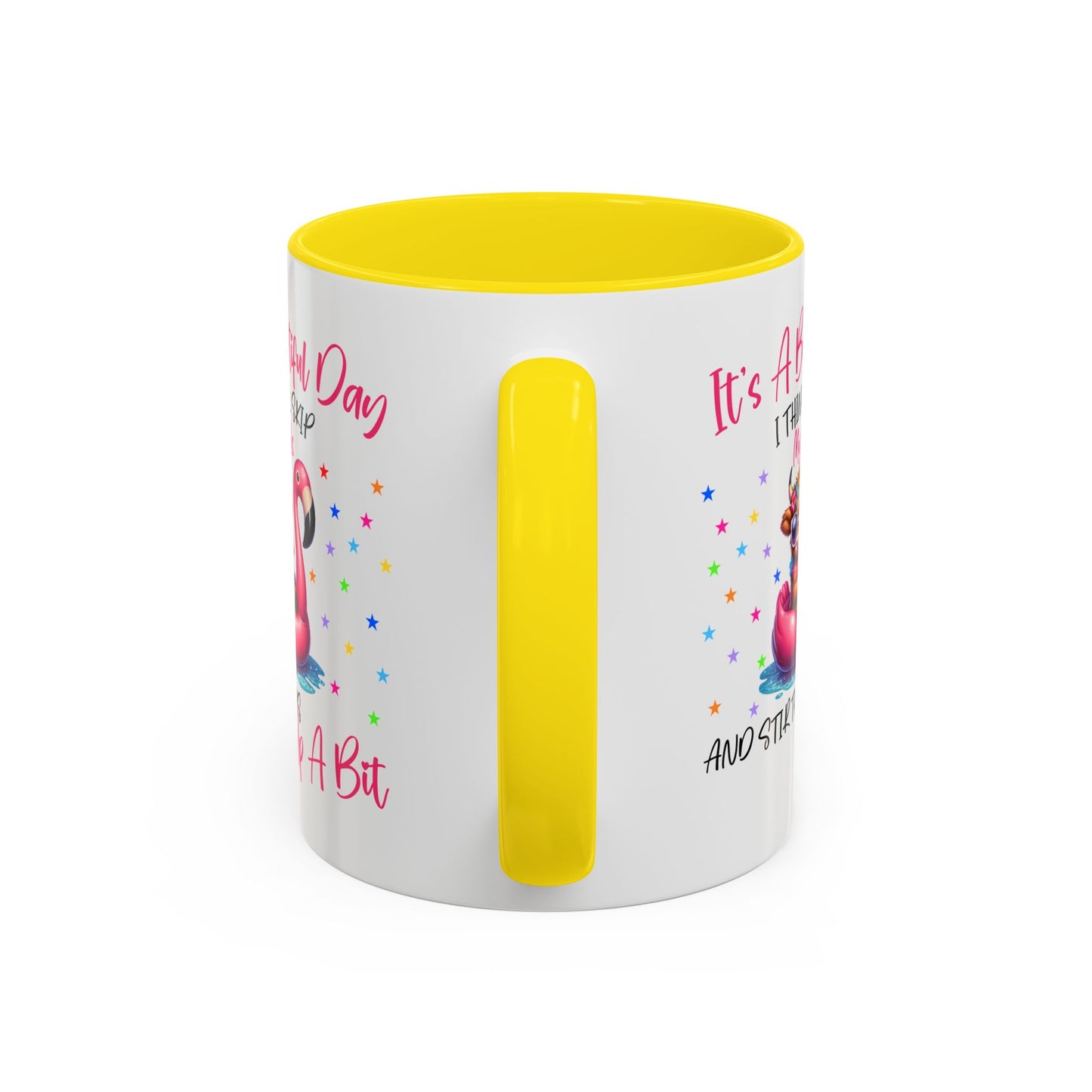 Humor Mug - It's a Beautiful Day