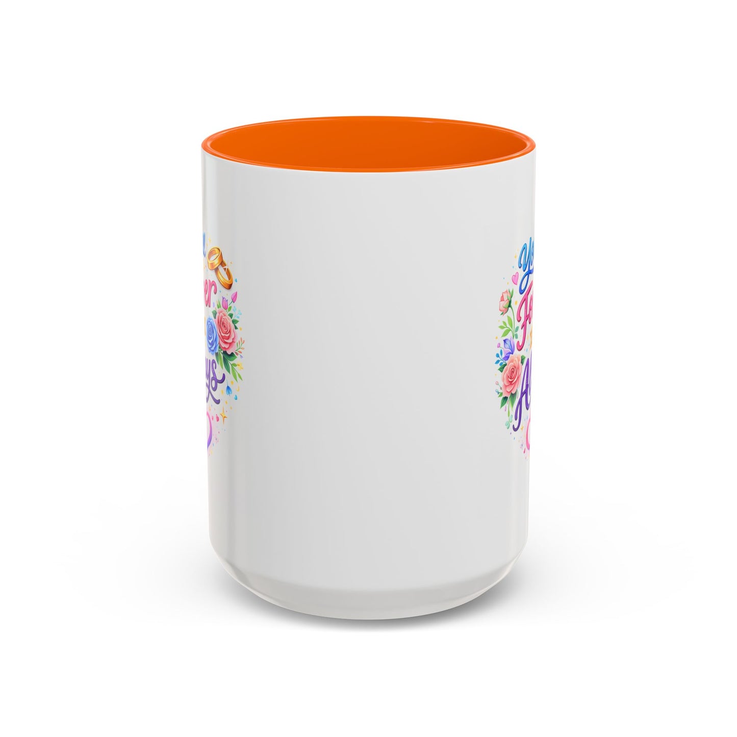 Anniversary Mug - You Will Forever Be My Always