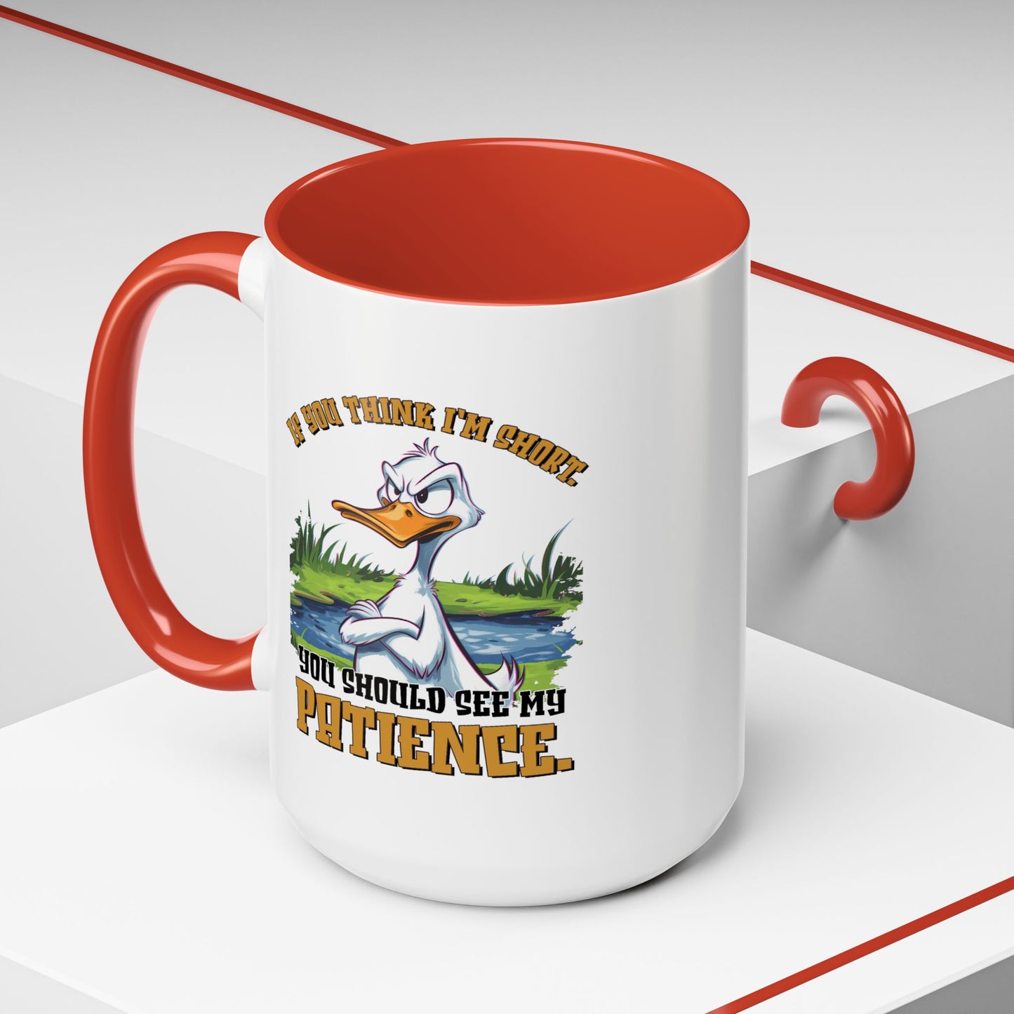 Humor Mug - If You think I'm Short