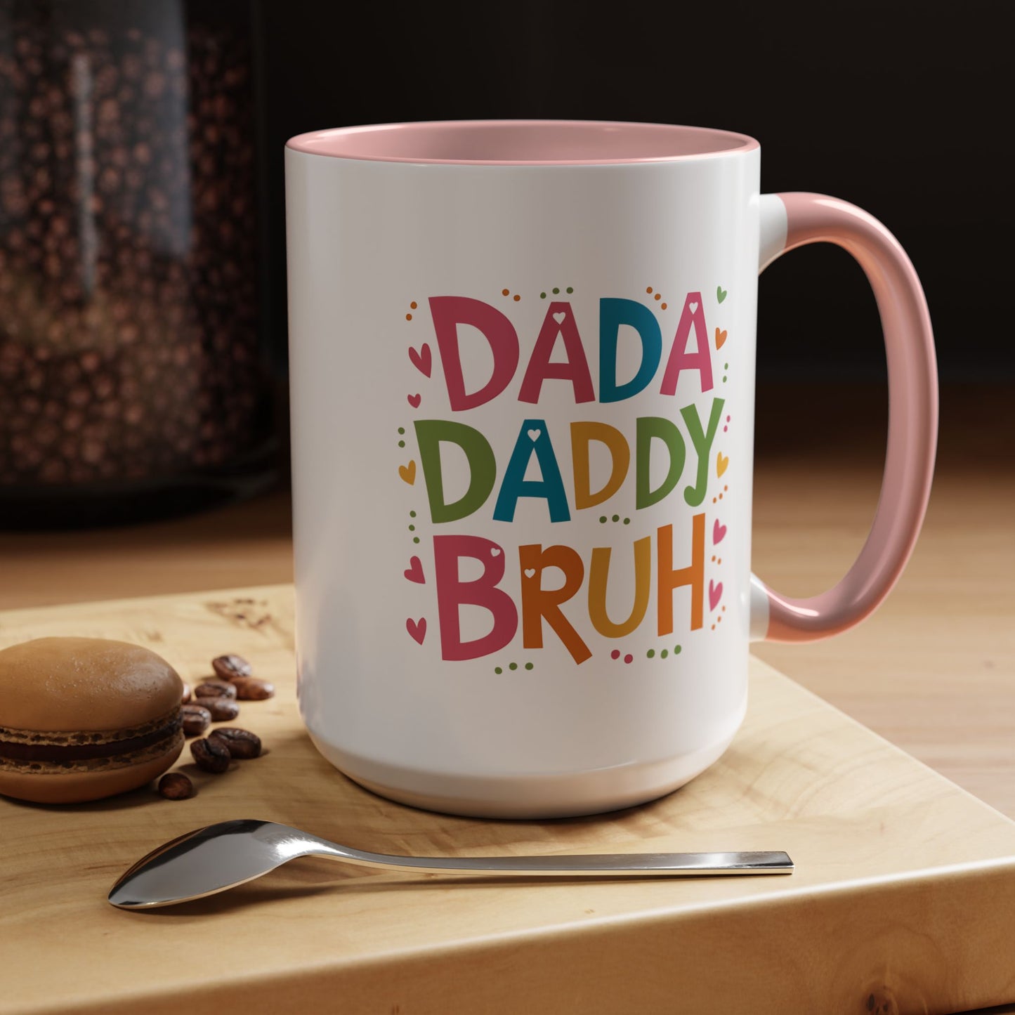 Father's Day Mug - Dada Daddy Dad Bruh