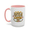 Humor Mug - I'm Ready Start My Day
