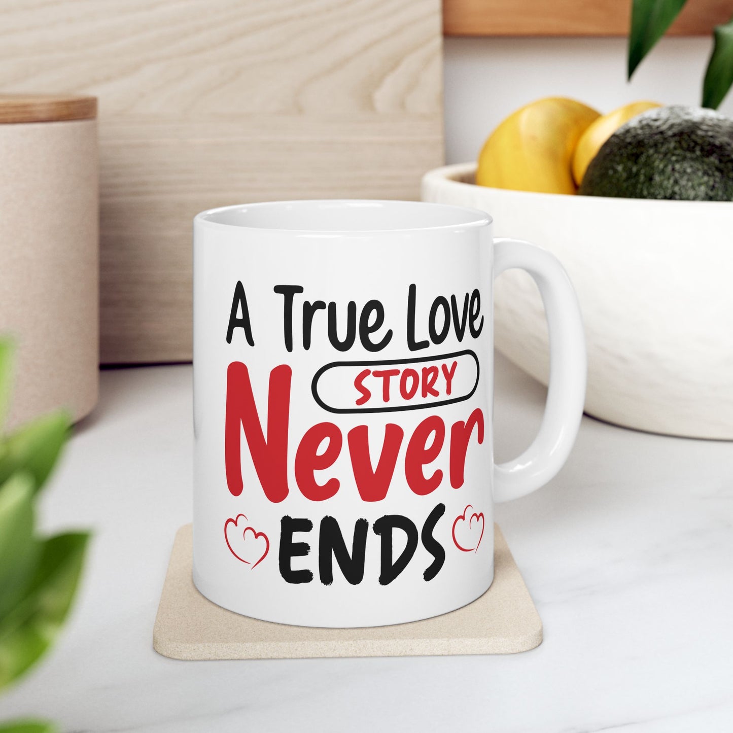 Anniversary Mug - A True Love Story Never Ends