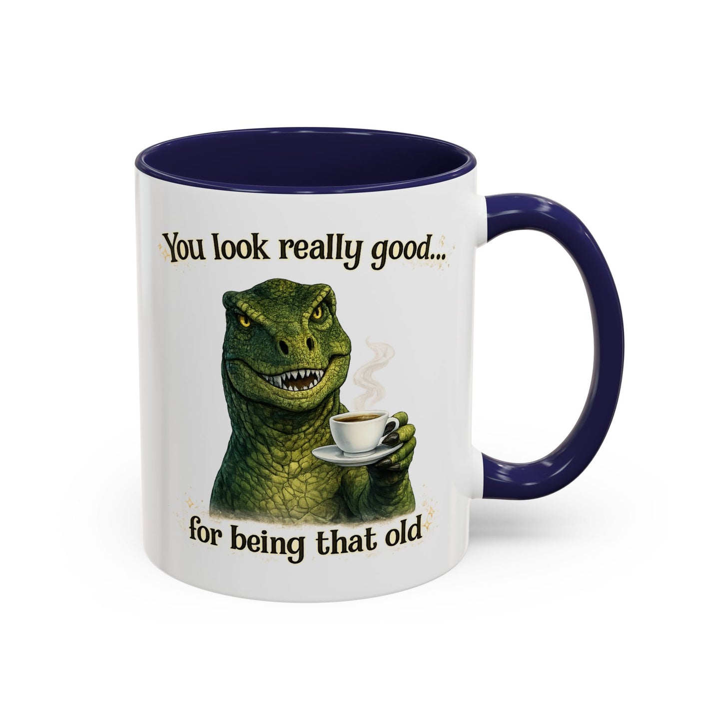 Birthday Mug - You Look Really Good